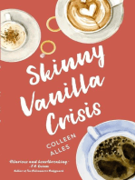 Skinny Vanilla Crisis