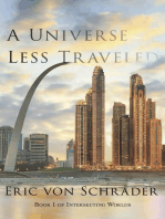 A Universe Less Traveled