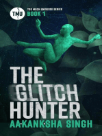 The Glitch Hunter: Too Much Universe Series Book 1