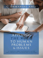 Applying the Word to Human Problems & Issues: A Topical Bible Reference Guide for Christian