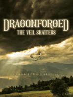 Dragonforged: The Veil Shatters