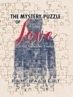 Mystery Puzzle of Love: Life of Valuable Energy