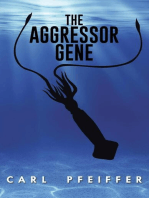 The Aggressor Gene