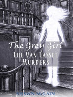 The Grey Girl: The Van Tassel Murders