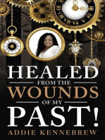 Healed From the Wounds of My Past!