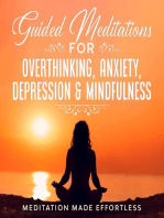 Guided Meditations for Overthinking, Anxiety, Depression& Mindfulness Meditation Scripts For Beginners & For Sleep, Self-Hypnosis, Insomnia, Self-Healing, Deep Relaxation& Stress-Relief