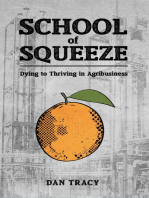 School of Squeeze: Dying to Thriving in Agribusiness