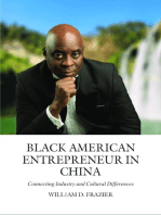 Black American Entrepreneur in China:: Connecting Industry and Cultural Differences