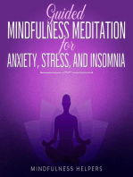 Guided Mindfulness Meditations for Anxiety, Stress Relief and Overcoming Insomnia: Meditations, Hypnosis and Bedtime Stories For Deep Sleep, Self-Healing, Relaxation& Depression