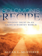 SOLOMON'S RECIPE: FINDING TRUST IN AN UNTRUSTWORTHY WORLD