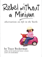 Rebel Without a Minivan: observations on life in the 'burbs