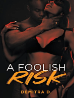 A Foolish Risk