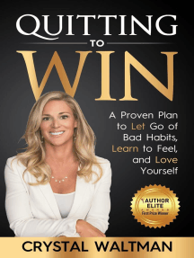 Quitting to Win by Crystal D. Waltman, Bill W., Tony Mandarich ...