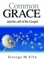 Common Grace: And The Call Of The Gospel