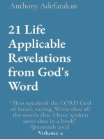 21 Life Applicable Revelations from God's Word: "Thus speaketh the LORD God of Israel, saying, Write thee all the words that I have spoken unto thee in a book" [Jeremiah 30: 2] Volume 2