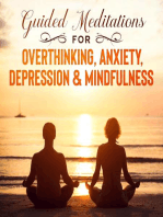 Guided Meditations For Overthinking, Anxiety, Depression& Mindfulness