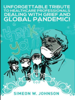 Unforgettable Tribute To Healthcare Professionals, Dealing with Grief, and Global Pandemic!