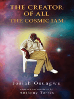 THE CREATOR OF ALL - THE COSMIC IAM