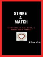 Strike A Match: Devotional to Heal, Build, & Reveal God's Purpose