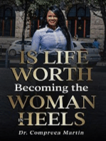 Is Life Worth Becoming The Woman In Heels