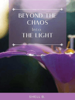 Beyond the Chaos: Into the Light