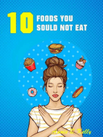 10 Foods you Should not Eat