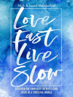 Love Fast Live Slow: Discover the Simplicity of Reflecting Jesus in a Stressful World