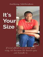 It's Your Size: If God allows it to come your way, it's because He knows you can handle it.