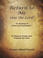 Return to Me Says the Lord: A Journey of First Love Surrender