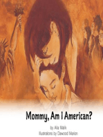Mommy, Am I American?
