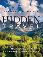 Hidden Travel: The Secret to Extraordinary Trips