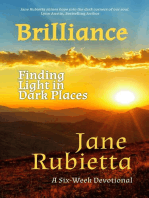 Brilliance: Finding Light in Dark Places
