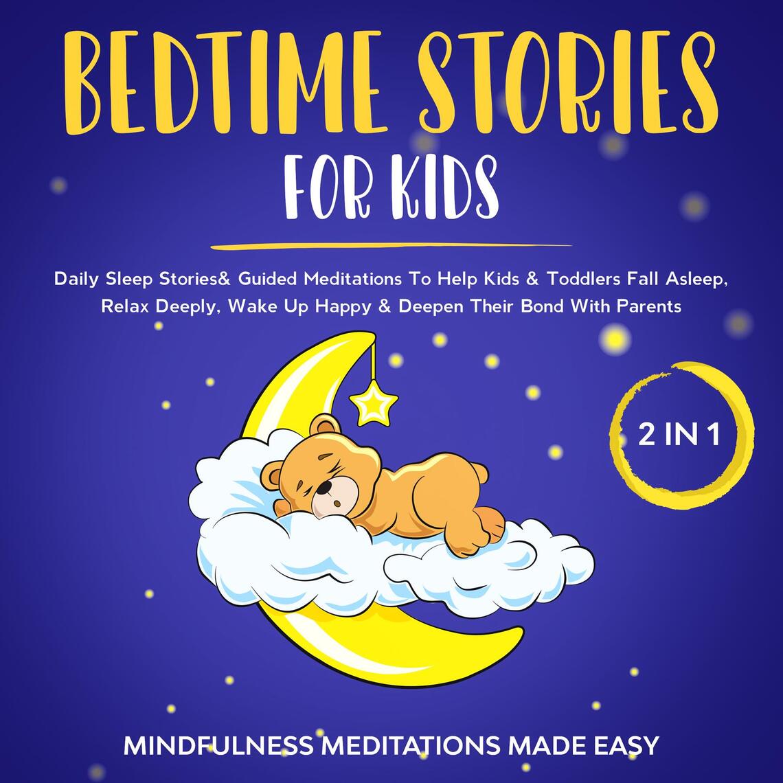 Bedtime Stories For Kids (2 in 1) by Mindfulness Meditation Made ...