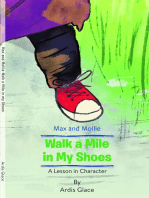 Max and Mollie Walk a Mile in My Shoes: A Lesson in Character