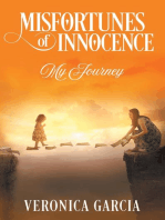 Misfortunes of Innocence: My Journey