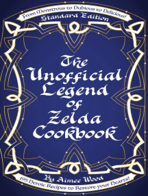 The Unofficial Legend of Zelda Cookbook: From Monstrous to Dubious to Delicious, 195 Heroic Recipes to Restore your Hearts!
