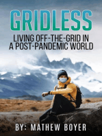 Gridless: Living Off-The-Grid In A Post-Pandemic World