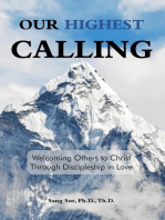 Our Highest Calling: Welcoming Others to Christ Through Discipleship in Love