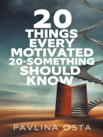 20 Things Every Motivated 20-Something Should Know