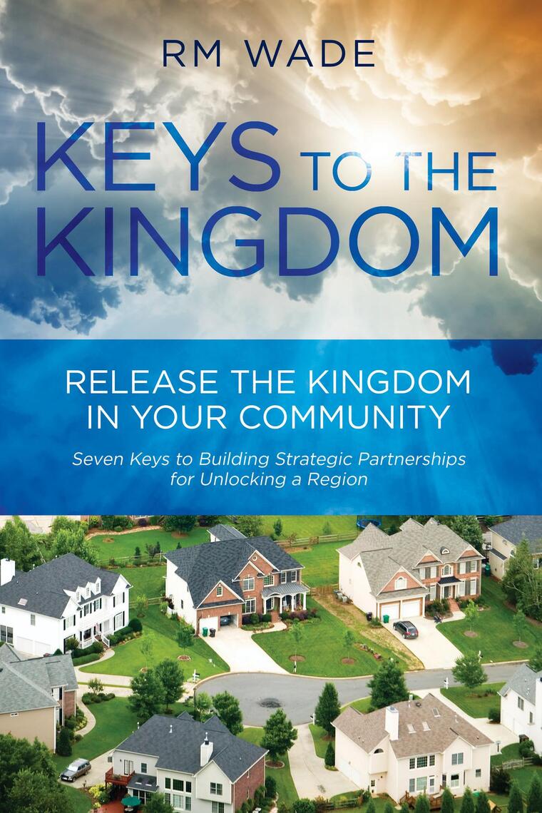 Keys to the Kingdom by R.M. Wade (Ebook) - Read free for 30 days