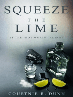Squeeze the Lime: Is the shot worth taking?