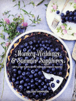 Monkey Weddings & Summer Sapphires: South Africa to Nova Scotia: Stories, Recipes and Memories