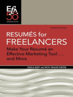 Resumés for Freelancers: Make Your Résumé an Effective Marketing Tool . . . and More!