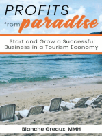 Profits from Paradise: Start and Grow a Successful Business in a Tourism Economy: Start and Grow a Successful Business in a Tourism