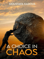 A Choice in Chaos