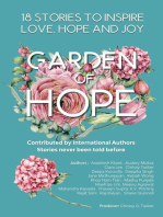 Garden of Hope : 18 Inspirational Stories that bring you Love , Joy and Hope: 18 Authors Collaboration Book Project with Carefully curated Inspiring and Motivational Stories (Book Of Inspiration Bk 1): 18 INSPIRATIONAL STORIES THAT BRING YOU LOVE , JOY AND HOPE: 18 Authors Collaboration Book Project with Carefully curated Inspiring and Motivational Stories (Book Of Inspiration 1)