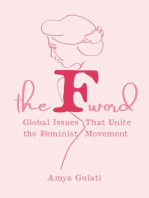 The F Word: Global Issues That Unite the Feminist Movement