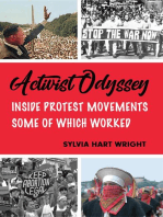 Activist Odyssey: Inside Protest Movements, Some of Which Work