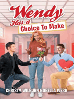 Wendy Has A Choice To Make
