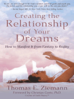 Creating the Relationship of Your Dreams: How to Manifest it From Fantasy to Reality